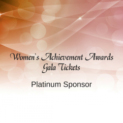 Women's Achievement Awards Platinum Ticket Package